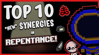 TOP 10 NEW SYNERGIES in REPENTANCE [upl. by Ecurb]