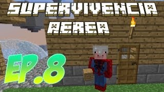 LA NUEVA CASA  SUPERVIVENCIA AÉREA  MINECRAFT EP8 [upl. by Ardnola]