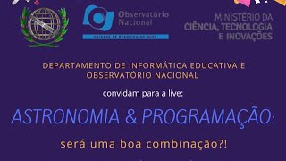 ASTRONOMIA E PROGRAMAÇÃO SERÁ UMA BOA COMBINAÇÃO [upl. by Dennison]