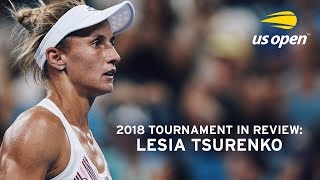 2018 US Open In Review Lesia Tsurenko [upl. by Aniwde]