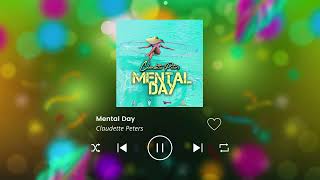 CLAUDETTE PETERS  MENTAL DAY [upl. by Dalury]