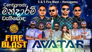 Mandaram wahi poda  Centigradz with avatar music band  SampS Fire Blast Homagama [upl. by Enirehtak]