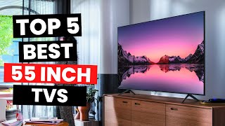 Top 5 Best 55 Inch TVs 2024 [upl. by Mccollum425]