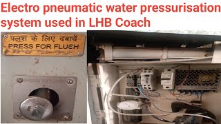 Electro pneumatic water pressurisation system used in railway coach [upl. by Tegdig]