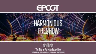 Harmonious  Preshow  EPCOT [upl. by Oaht]