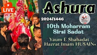 🔴Live Azadari Sirsi  10 Muharram Ashura Procession Sirsi Sadat Azadari 2024 [upl. by Yras211]