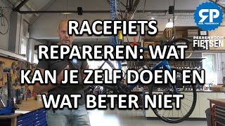 RACEFIETS REPAREREN EN ONDERHOUDEN WAT KAN JE ZELF DOEN EN WAT BETER NIET [upl. by Natsrik]