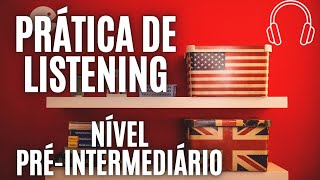 EXERCÍCIO DE LISTENING  2 ÁUDIOS EM INGLÊS PARA PRATICAR SUA COMPREENSÃO ORAL NÍVEL A2B1 [upl. by Rodavlas]