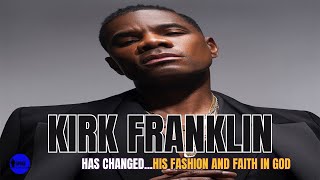 Kirk Franklin Has Changed His Fashion AND His FAITH In GOD EP13 [upl. by Katherine678]