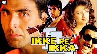 Akshay Kumars IKKE PE IKKA  Bollywood Movie  Shanti Priya Prithvi  Action Movie [upl. by Mandler]