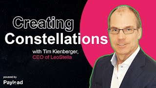 Creating Constellations with Tim Kienberger LeoStella [upl. by Murray359]