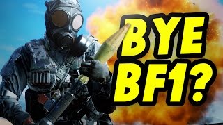 Battlefield 1 is DEAD  Heres Why [upl. by Kartis86]