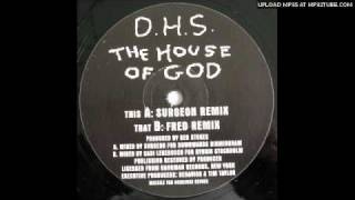 DHS  The House of God Fred Remix [upl. by Ahseekan439]