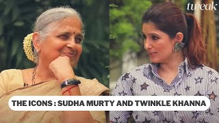 The Icons Sudha Murty and Twinkle Khanna  Tweak India [upl. by Notlil]