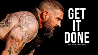 GET IT DONE  Powerful Motivational Speech Video Andy Frisella Motivation [upl. by Gunning881]