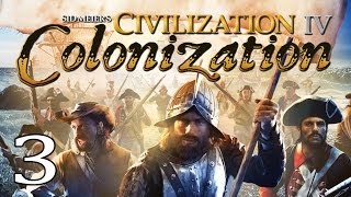 Играем в Civilization IV Colonization часть 3 [upl. by Skippy]