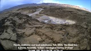 Floods sinkholes and land subsidence Feb 2015 Masada The Dead Sea  שיטפונות ובולענים בים המלח [upl. by Dennis]