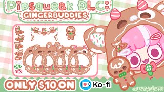 Pipsqueak DLC  Wave 4  Gingerbuddies🤎🍪 [upl. by Amary]