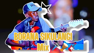 SIKULANGI BORANA MIX 2024 [upl. by Loree]