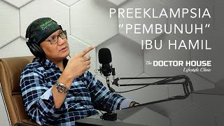 BAHAYA PREEKLAMPSIA PADA IBU HAMIL  dr Mufti Yunus SpOG [upl. by Frederica]