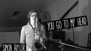 You Go To My Head  Tenor Saxophone [upl. by Schmitt]