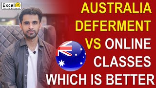 AUSTRALIA DEFERMENT VS ONLINE CLASSES WHICH IS BETTER [upl. by Saoj771]