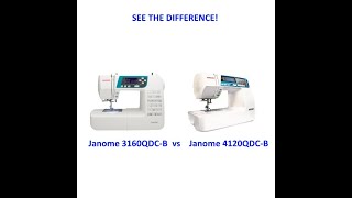 Janome 3160QDCB versus Janome 4120QDCB Sewing Machine Feature Comparison [upl. by Elaynad453]