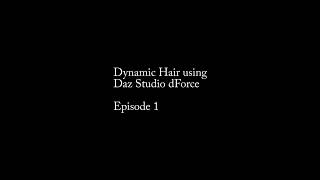 Daz Studio dForce Dynamic Hair Tutorial pt 1 [upl. by Wyatan]