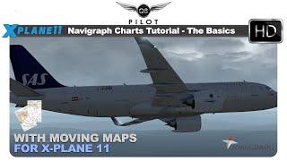 Navigraph Charts Tutorial  The Basics  With Moving Maps for XPlane 11 [upl. by Llekcm]