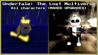 Undertale The Lost Multiverse  All Characters Showcase MAX UPGRADES [upl. by Anairda]