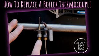 How To Replace A Boiler Thermocouple [upl. by Eanil]