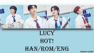 LUCY  Hot HanromEng Lyrics [upl. by Mischa135]