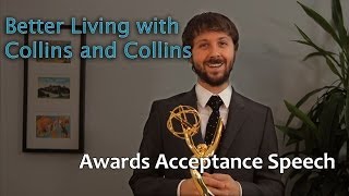 How to Accept an Award  Better Living with Collins and Collins [upl. by Aredna]