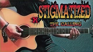 Stigmatized  The Calling Guitar Cover With Lyrics amp Chords [upl. by Jac]