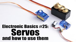 Electronic Basics 25 Servos and how to use them [upl. by Thamos246]