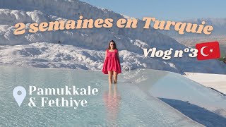 Voyage en Turquie  Pamukkale Fethiye Antalya… il fait si chaud🥵 pour visiter Vlog 3 [upl. by Ahseiyk885]