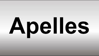 How to Pronounce Apelles [upl. by Anirhtak]