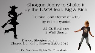 Shotgun Jenny Beginner Line Dance Tutorial and Demo at 430 to Shake It by The Lacs feat Big amp Rich [upl. by Dill516]