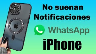 Porque no suenan las notificaciones de WhatsApp en mi iPhone [upl. by Ahsiekim858]