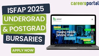 ISFAP Applications For 2025 Bursaries Now Open  Careers Portal x ISFAP [upl. by Bibbie]