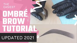 NEW HOW TO DO OMBRE BROWS  EASY 2021 UPDATED TECHNIQUE Step By Step [upl. by Alber875]