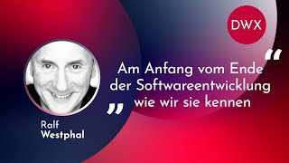 DWX23 Keynote Am Anfang vom Ende der Softwareentwicklung wie wir sie kennen  Ralf Westphal [upl. by Aleksandr]