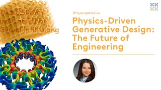 PhysicsDriven Generative Design The Future of Engineering  Hyperganic  CDFAM [upl. by Bolme294]