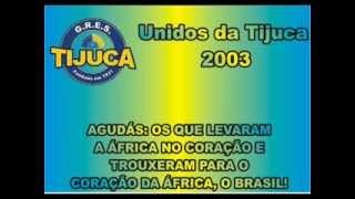 UNIDOS DA TIJUCA 2003 Ao Vivo [upl. by Nattie446]