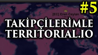 İLK DEFA BAŞARDIK  TAKİPÇİLERİMLE TERRİTORİAL 5 [upl. by Eidnyl]