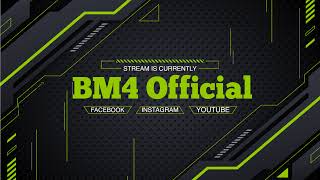 BM4 Official Live Stream [upl. by Studner946]