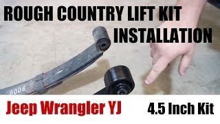 Jeep Wrangler YJ Rough Country Lift Kit Installation  45 inch kit for Jeep YJ Tutorial  Review [upl. by Grodin]