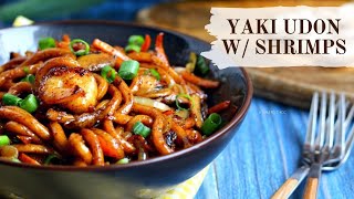 Yaki Udon with Shrimps  Japanese Stir Fried Noodles [upl. by Oulman270]