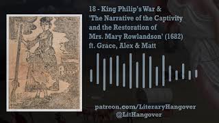 18  King Philips War amp The Narrative of the Captivity of Mrs Mary Rowlandson 1682 [upl. by Meekyh]