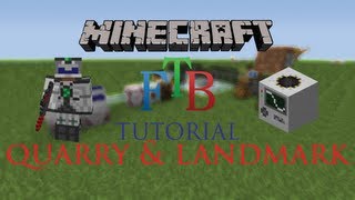 Setting Up Quarry with Landmark  Minecraft FTB Tutorial [upl. by Rehnberg]